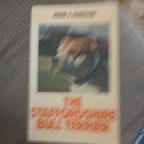 The staffordshire bull terrier - the,