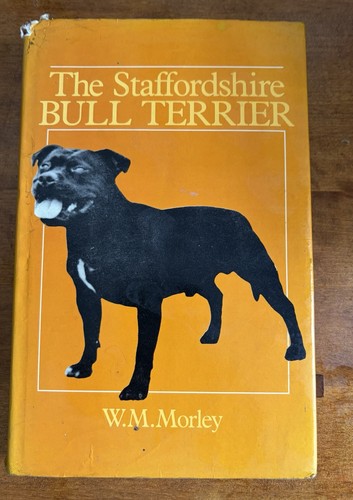 The staffordshire bull terrier - the,